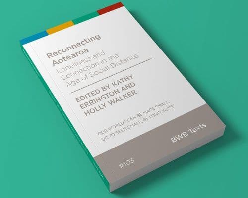 Reconnecting Aotearoa – a new book on the need to address social isolation